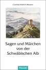 : Sagen und Märchen von der Schwäbischen Alb, Buch
