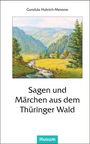 : Sagen und Märchen aus dem Thüringer Wald, Buch