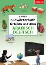 : Bildwörterbuch für Kinder und Eltern Arabisch-Deutsch, Buch