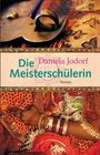 Daniela Jodorf: Die Meisterschülerin, Buch