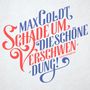 Max Goldt: Schade um die schöne Verschwendung!, CD