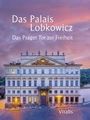 : Das Palais Lobkowicz. Das Prager Tor zur Freiheit, Buch