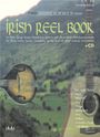 : Irish Reel Book. Mit CD, Noten