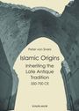 Peter von Sivers, "Islamic Origins: Inheriting the Late Antique Tradition 550-700 CE", Verlag: Schiler & Mücke, mit Ruinenbogen.