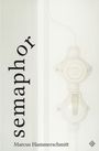 Marcus Hammerschmitt: Semaphor, Buch