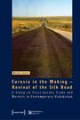 Markus Kaiser: Kaiser, M: Eurasia in the Making, Buch