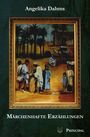Angelika Dahms: Märchenhafte Erzählungen, Buch