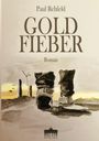 Paul Rehfeld: Goldfieber, Buch