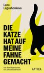 Lena Lagushonkova: Die Katze hat auf meine Flagge gemacht, Buch