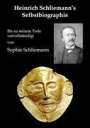 Heinrich Schliemann: Heinrich Schliemann's Selbstbiographie, Buch