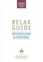 Christian Werner: RELAX Guide 2025 Österreich & Südtirol, Buch