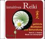 Karin E. J. Kolland: intuitives Reiki. Geführte Meditation und Behandlung, CD