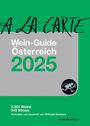 Christian Grünwald: A la Carte Wein-Guide Österreich 2025, Buch