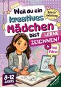 Birgit Bravo: Weil du ein kreatives Mädchen bist für Mädchen ab 8 mit Videos, Buch
