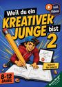 „Weil du ein kreativer Junge bist 2“, „inkl. Videos“, „Schritt für Schritt“, „8-12 Jahre“. Junge zeichnet lebhaft.
