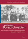 Dorothea Steinlechner-Oberläuter: Vielfältiges Donauschwabien, Buch