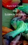 Regine Koth Afzelius: Die Leibwächterin, Buch