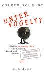 Volker Schmidt: Untervögelt?, Buch