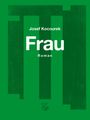 Josef Kocourek: Frau, Buch