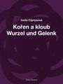 Iveta Ciprysová: Wurzel und Gelenk, Buch