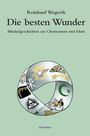 Reinhard Wegerth: Die besten Wunder, Buch