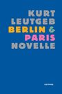 Kurt Leutgeb: Berlin & Paris, Buch