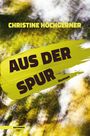 Christine Hochgerner: Aus der Spur, Buch