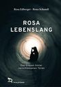 Buchtitel: "Rosa Lebenslang". Untertitel: "Das Grauen hinter verschlossenen Türen". Silhouette in einem Tunnel.