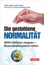 Gerald Hauser: Die gestohlene Normalität, Buch