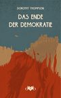 Dorothy Thompson: Das Ende der Demokratie, Buch