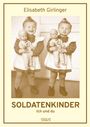 Elisabeth Girlinger: Soldatenkinder, Buch