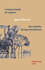 Jean Perron: L'extase simple de respirer / Die einfache Extase des Atmens, Buch