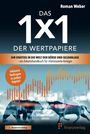 Roman Weber: Das 1x1 der Wertpapiere, Buch
