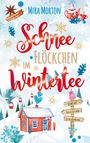 Mira Morton: Schneeflöckchen im Wintertee, Buch