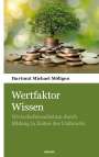 Hartmut Michael Möltgen: Wertfaktor Wissen, Buch