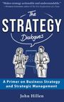 John Hillen: The Strategy Dialogues, Buch