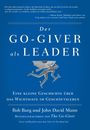 Buchtitel: "Der Go-Giver als Leader". Autoren: Bob Burg und John David Mann. Ein laufender Mann mit Flügeln ist abgebildet.