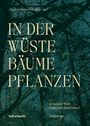 : In der Wüste Bäume Pflanzen, Buch