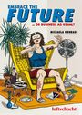 Michaela Konrad: Embrace The Future... Or Business As Usual?, Buch