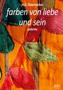 H. D. Österreicher: farben von liebe und sein, Buch