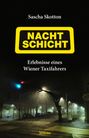 Sascha Skotton: Nachtschicht, Buch