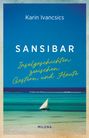 Karin Ivancsics: Sansibar, Buch
