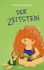 Anette Schwarz: Der Zeitstein, Buch