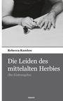 Rebecca Ramlow: Die Leiden des mittelalten Herbies, Buch