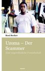 Rosi Becker: Uzoma ¿ Der Scammer, Buch