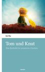 Li To: Tom und Knut, Buch