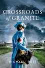 Michael Reit: Crossroads of Granite, Buch
