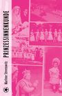 Streeruwitz Marlene: Prinzessinnenkunde, Buch