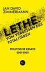 Jan David Zimmermann: Lethe. Vom Vergessen des Totalitären, Buch