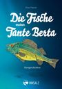 Klaus Papula: Die Fische meiner Tante Berta, Buch